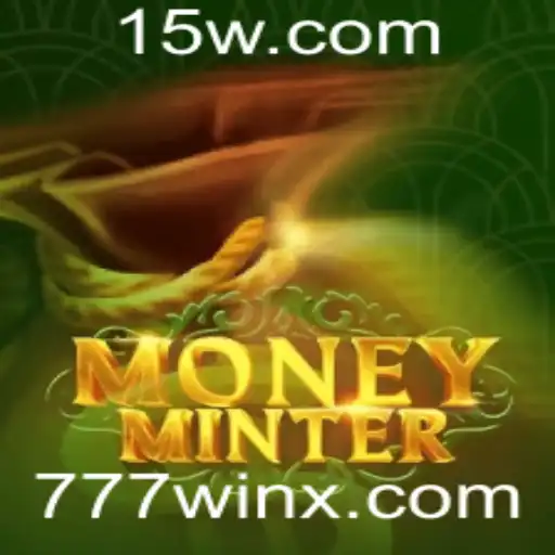 Descubra o Jogo Revolucionário MoneyMinter: Ganhe com 777win